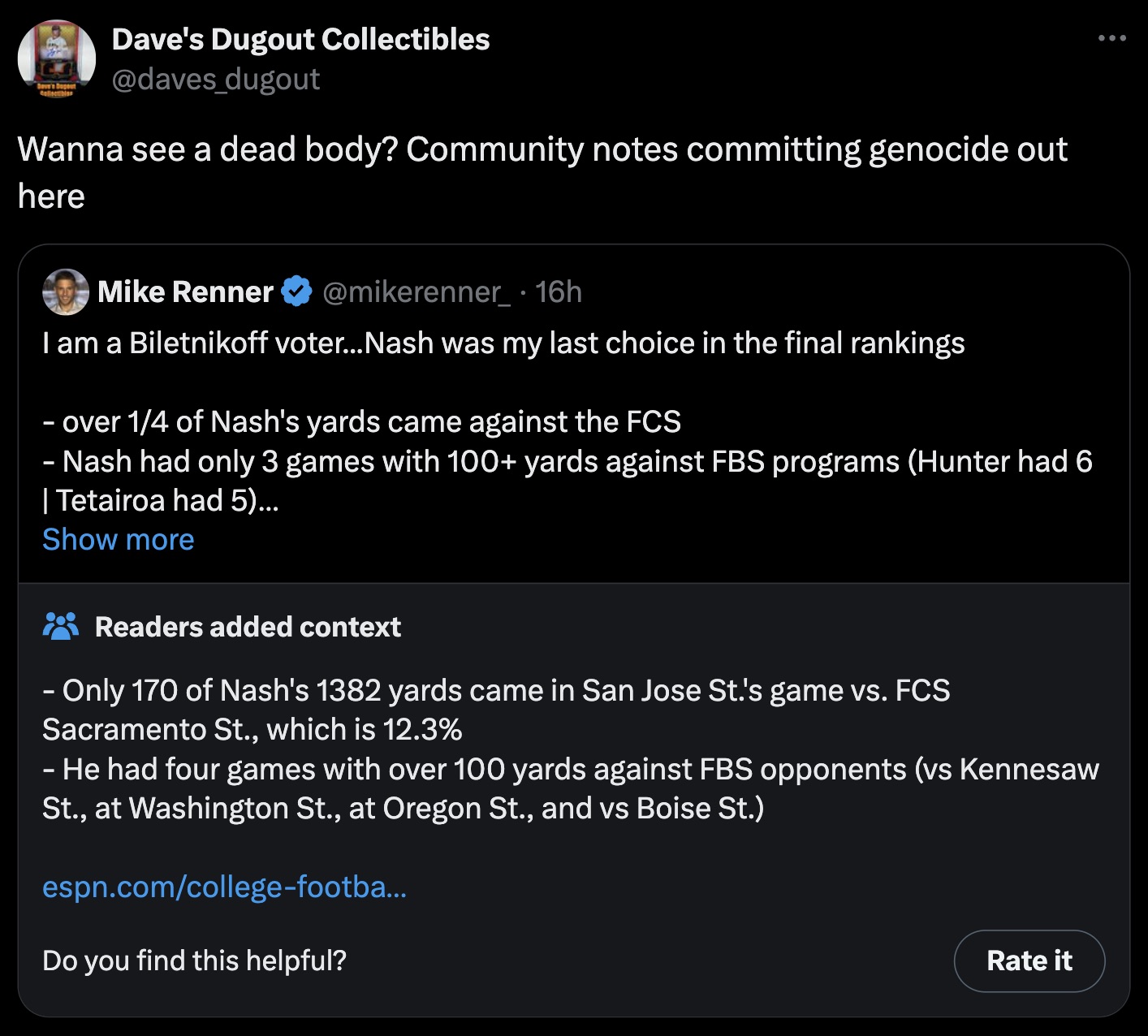 screenshot - Dave's Dopout Dave's Dugout Collectibles Wanna see a dead body? Community notes committing genocide out here Mike Renner 16h I am a Biletnikoff voter... Nash was my last choice in the final rankings over 14 of Nash's yards came against the Fc